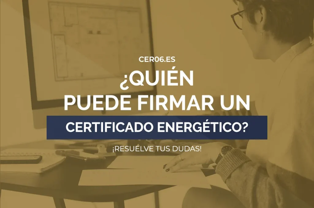 Quién puede firmar un certificado energético