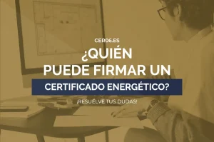Quién puede firmar un certificado energético