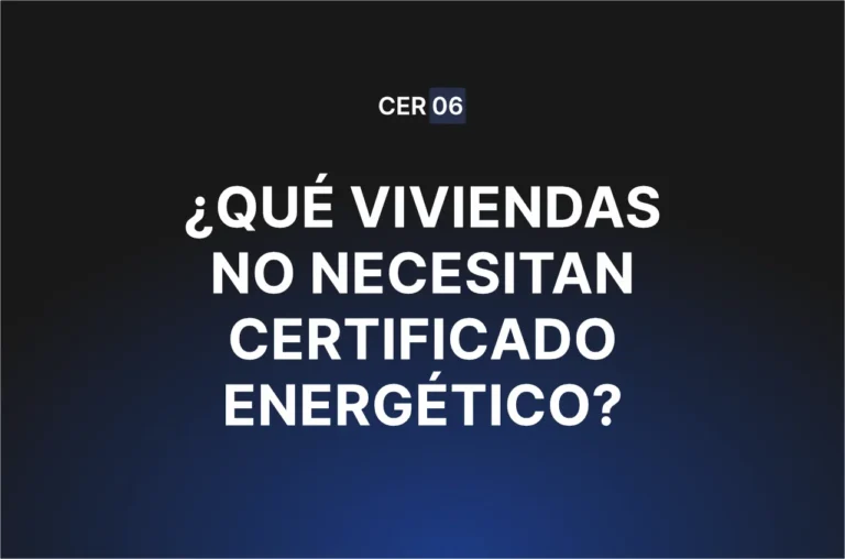 Viviendas que no necesitan certificado energético