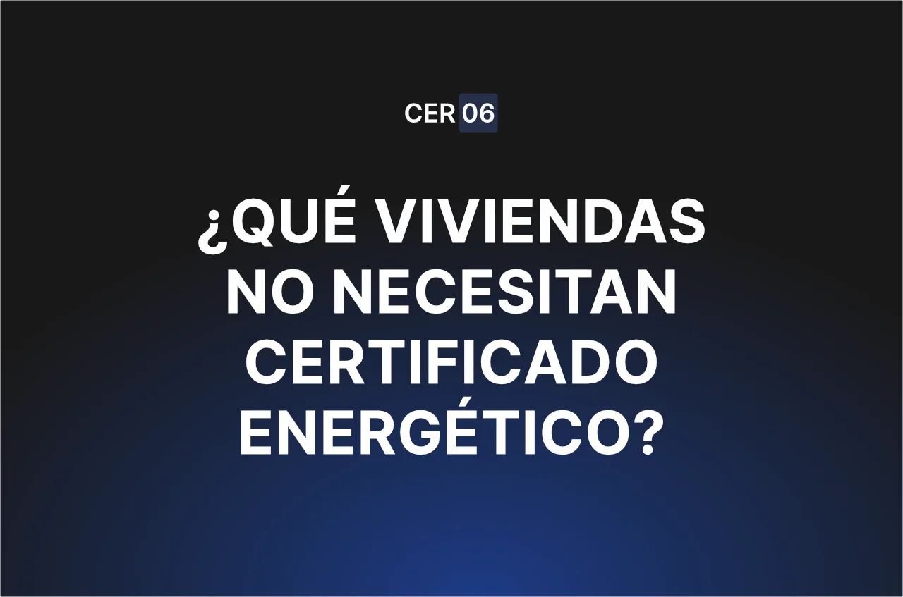 Viviendas que no necesitan certificado energético